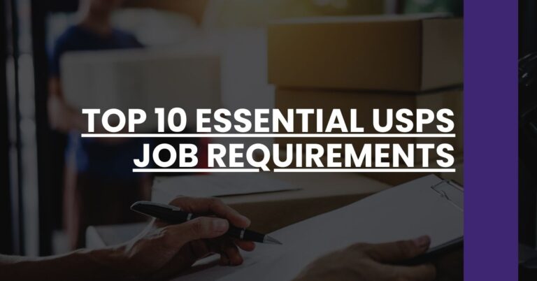 Top 10 Essential USPS Job Requirements Feature Image