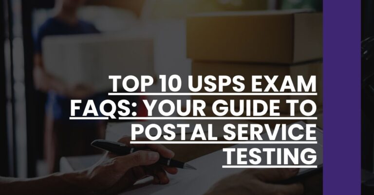 Top 10 USPS Exam FAQs Your Guide to Postal Service Testing Feature Image