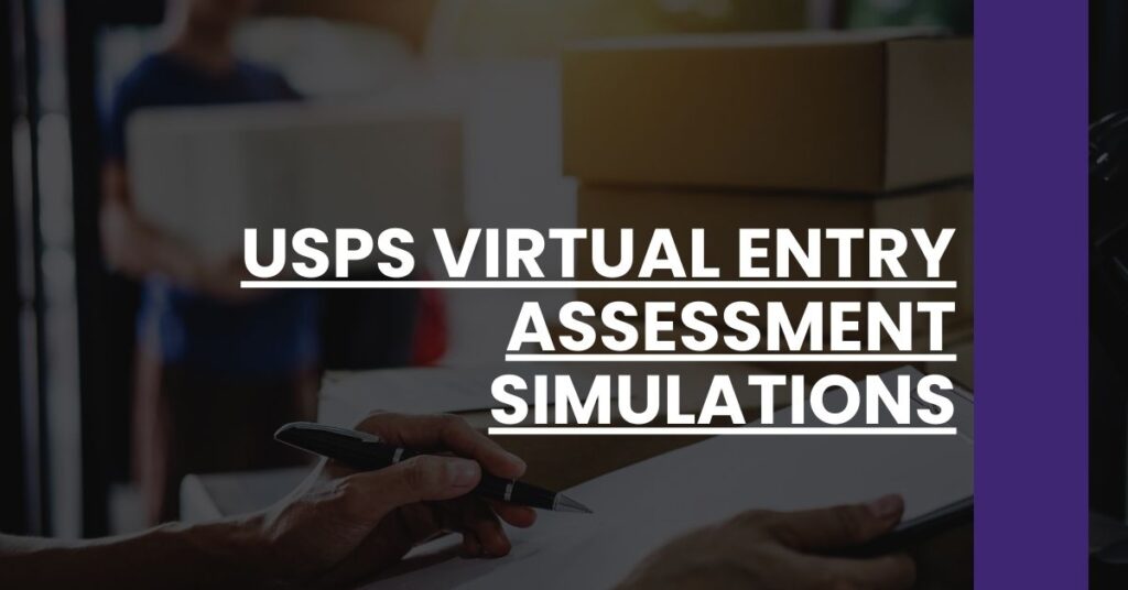 USPS Virtual Entry Assessment Simulations Feature Image